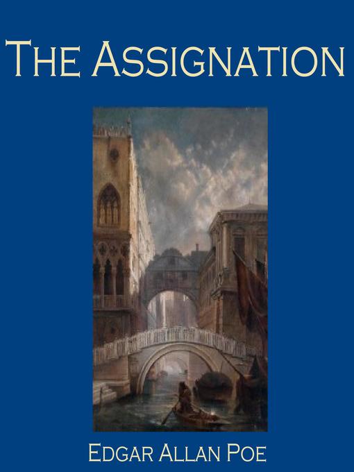 Title details for The Assignation by Edgar Allan Poe - Wait list